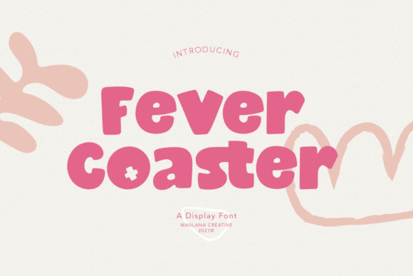 Fever Coaster Font Review for Playful Campaign Design