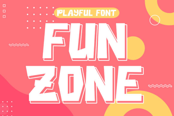 Fun Zone Font Review for Playful Campaign Design