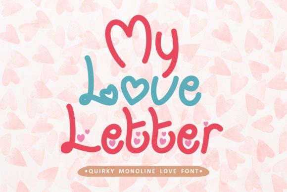 My Love Letter Font for Quirky Small Business Branding